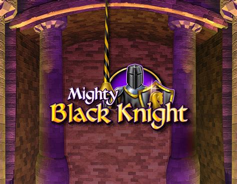 Jogue Mighty Black Knight Online