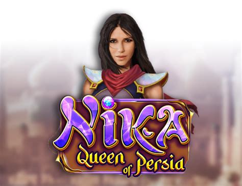 Jogue Nika Queen Of Persia Online