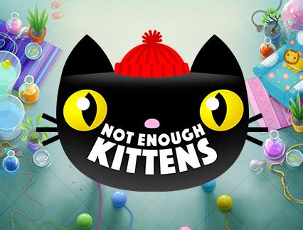 Jogue Not Enough Kittens Online