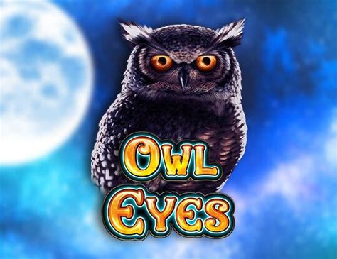 Jogue Owl Eyes Nova Online