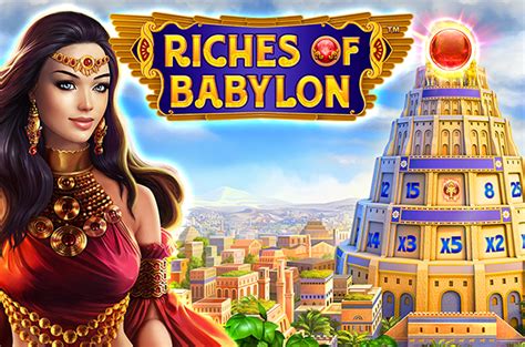 Jogue Riches Of Babylon Online