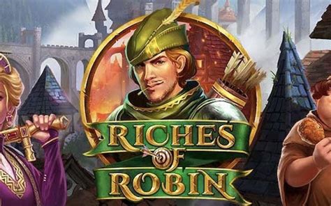 Jogue Riches Of Robin Online