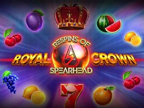 Jogue Royal Crown 2 Respins Of Spearhead Online