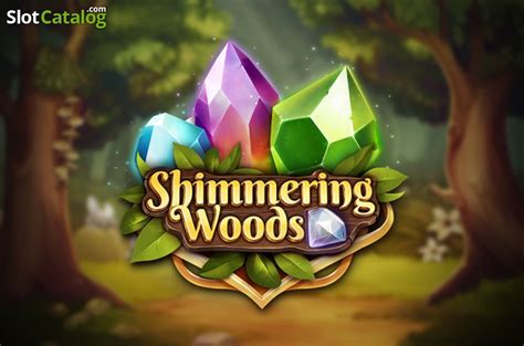Jogue Shimmering Woods Online
