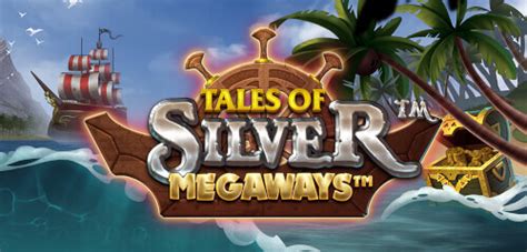 Jogue Tales Of Silver Megaways Online