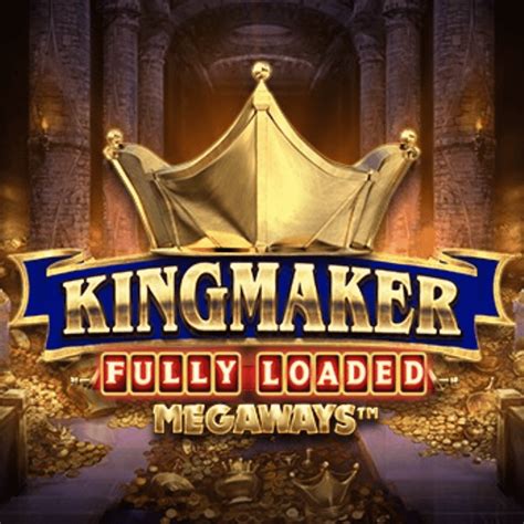 Kingmaker Megaways Slot Gratis