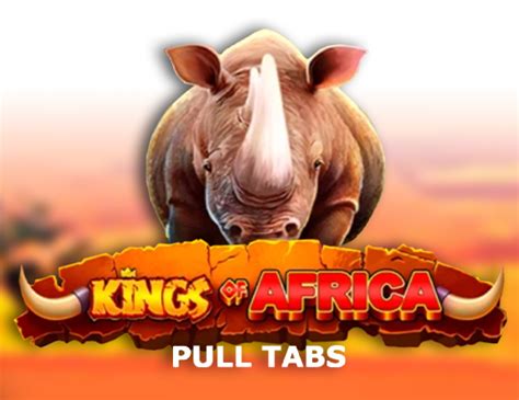 Kings Of Africa Pull Tabs Betsul