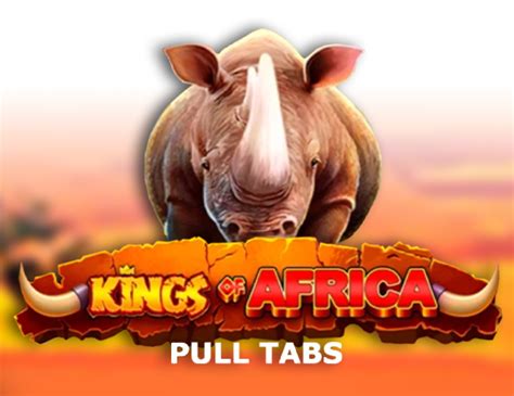 Kings Of Africa Pull Tabs Brabet