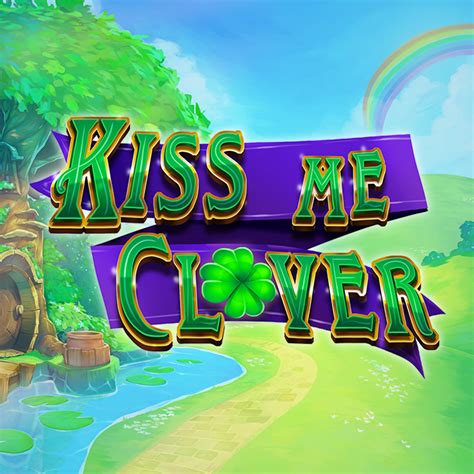 Kiss Me Clover Bet365