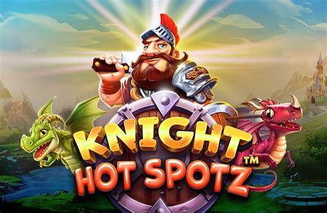 Knight Hot Spotz Novibet