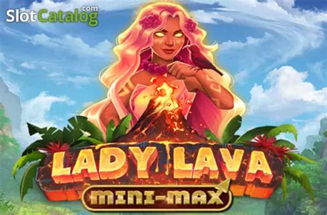 Lady Lava Mini Max Betsul