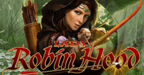 Lady Robin Hood Betway