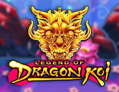 Legend Of Dragon Koi Review 2024