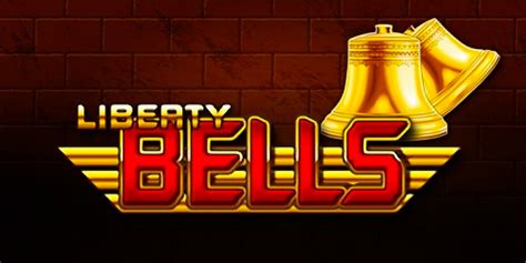 Liberty Bells Review 2024