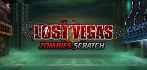 Lost Vegas Zombies Scratch Blaze