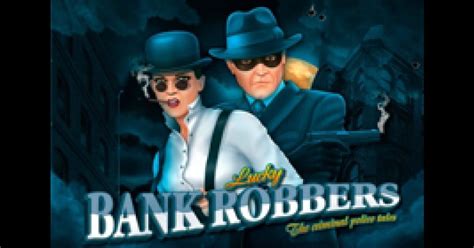 Lucky Bank Robbers Brabet