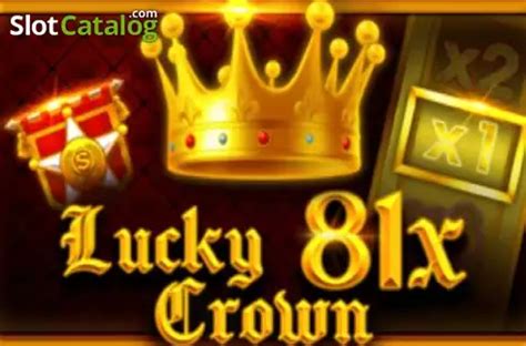 Lucky Crown 81x Betano