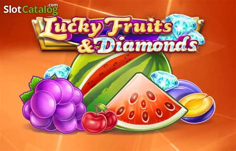 Lucky Fruits And Diamonds Blaze