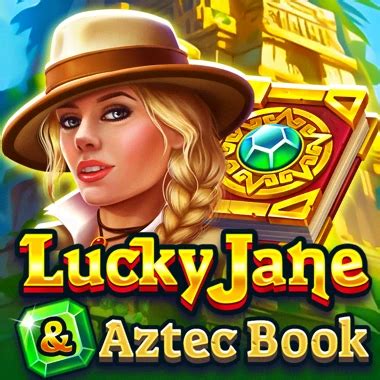 Lucky Jane And Aztec Book Betway