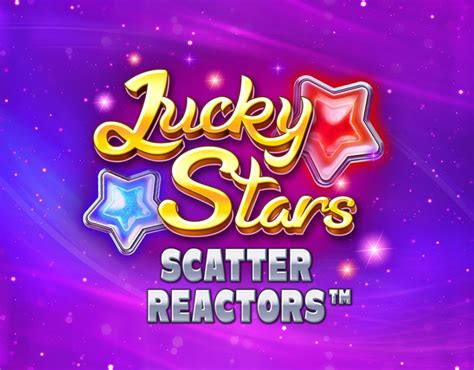 Lucky Stars Scatter Reactors Novibet