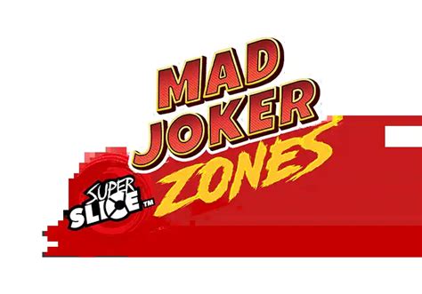 Mad Joker Superslice Zones Blaze