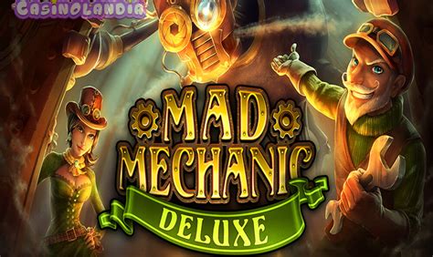 Mad Mechanic Deluxe Slot - Play Online