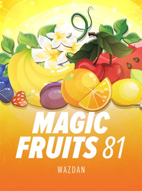 Magic Fruits 81 Blaze