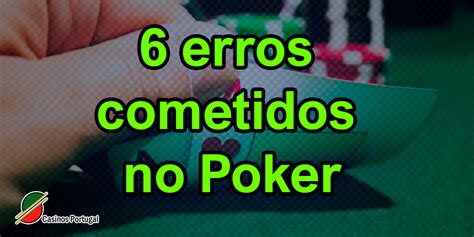 Maiores Erros Cometidos No Poker