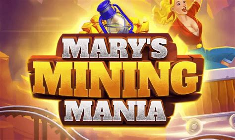 Mary S Mining Mania 888 Casino
