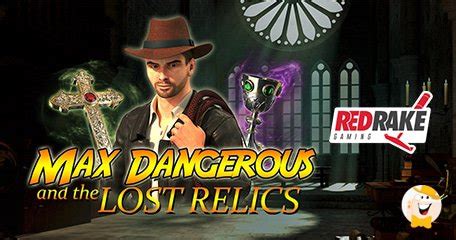 Max Dangerous And The Lost Relics Blaze