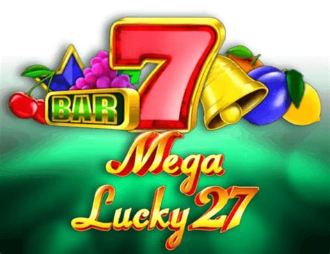 Mega Lucky 27 Slot Gratis