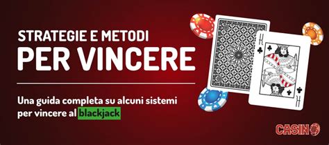 Metodi Por Vincere Al Blackjack