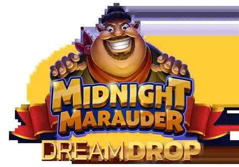 Midnight Marauder Dream Drop Netbet