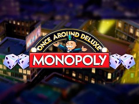 Monopoly Once Around Deluxe 888 Casino