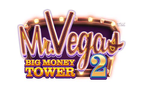 Mr Vegas 2 Big Money Tower Blaze