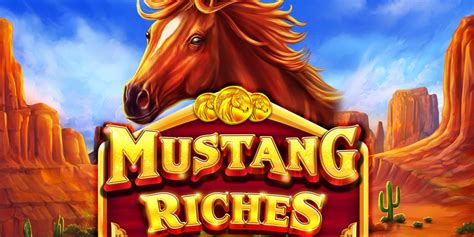 Mustang Riches Review 2024