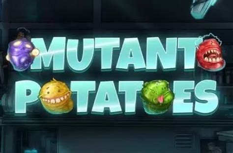 Mutant Potatoes Slot Gratis