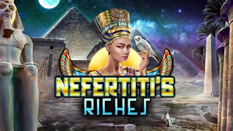 Nefertiti S Riches Blaze