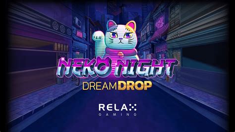 Neko Night Dream Drop Betfair