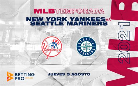 New York Yankees vs Seattle Mariners pronostico MLB