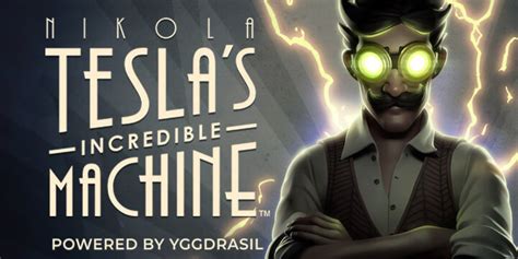 Nikola Tesla S Incredible Machine Brabet