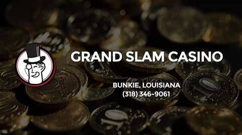 O Grand Slam De Casino Bunkie La
