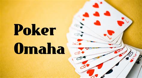 O Poker Omaha