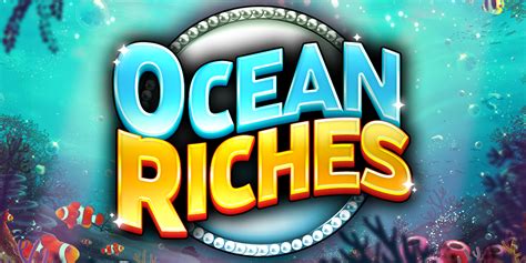 Ocean Riches Bet365