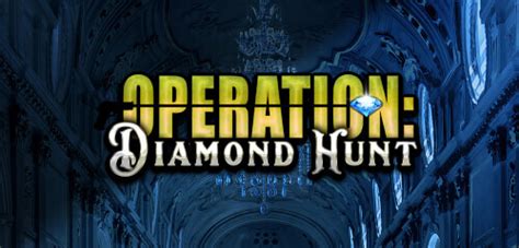 Operation Diamond Hunt 888 Casino