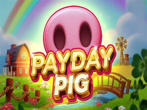 Payday Pig Bwin