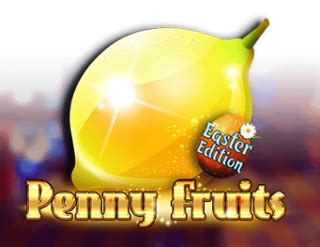 Penny Fruits Easter Edition Novibet