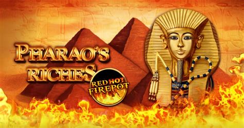 Pharao S Riches Red Hot Firepot Parimatch