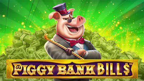 Piggy Bank Bills Bwin