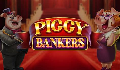 Piggy Bankers Slot - Play Online